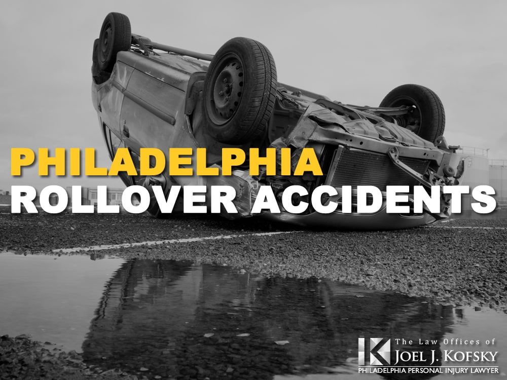 Philadelphia Rollover Accident Attorneys - Philly Injury Lawyer